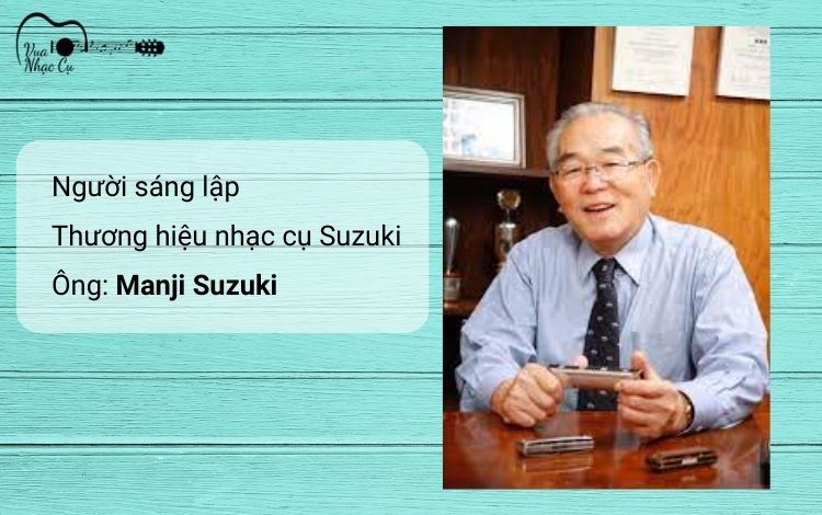 Người sáng lập thương hiệu nhạc cụ Suzuki ông manji suzuki